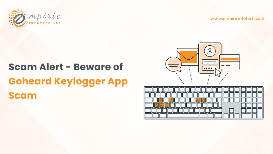 Scam Alert - Beware of Goheard keylogger App Scam