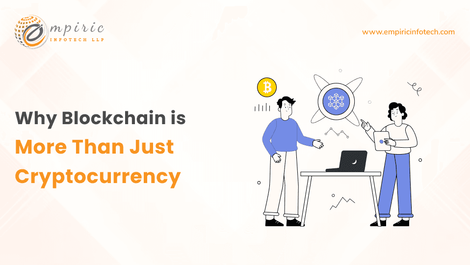 Why Blockchain is More Than Just Cryptocurrency?