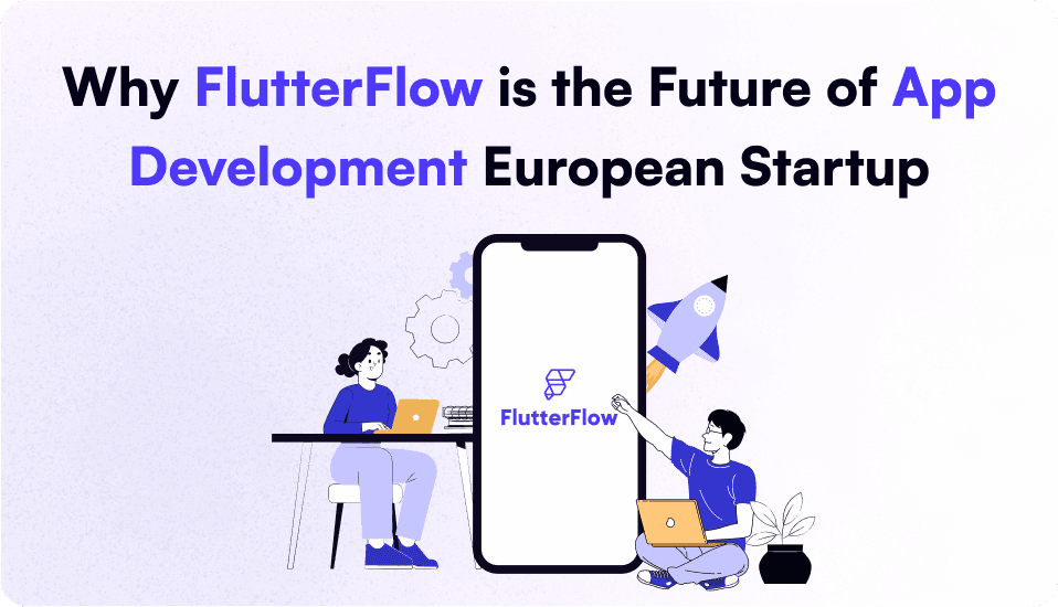 FlutterFlow App Development: When It Is the Right Choice for a Product Team